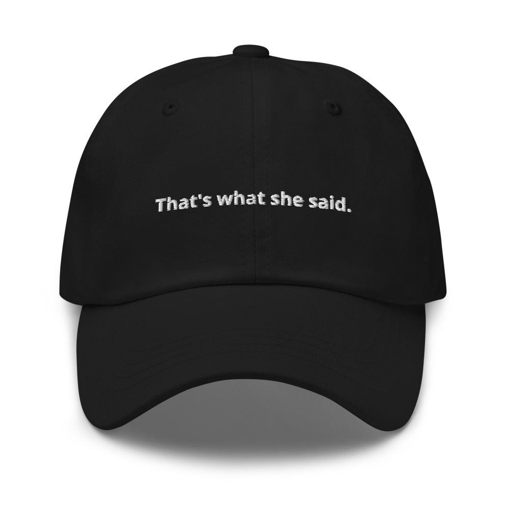 That's What She Said The Office Dad Hat