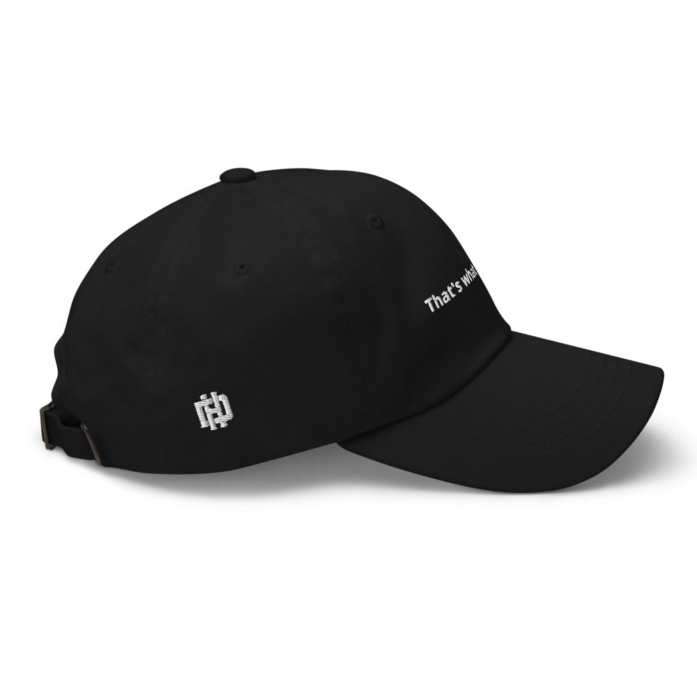 That's What She Said Dad Hat
